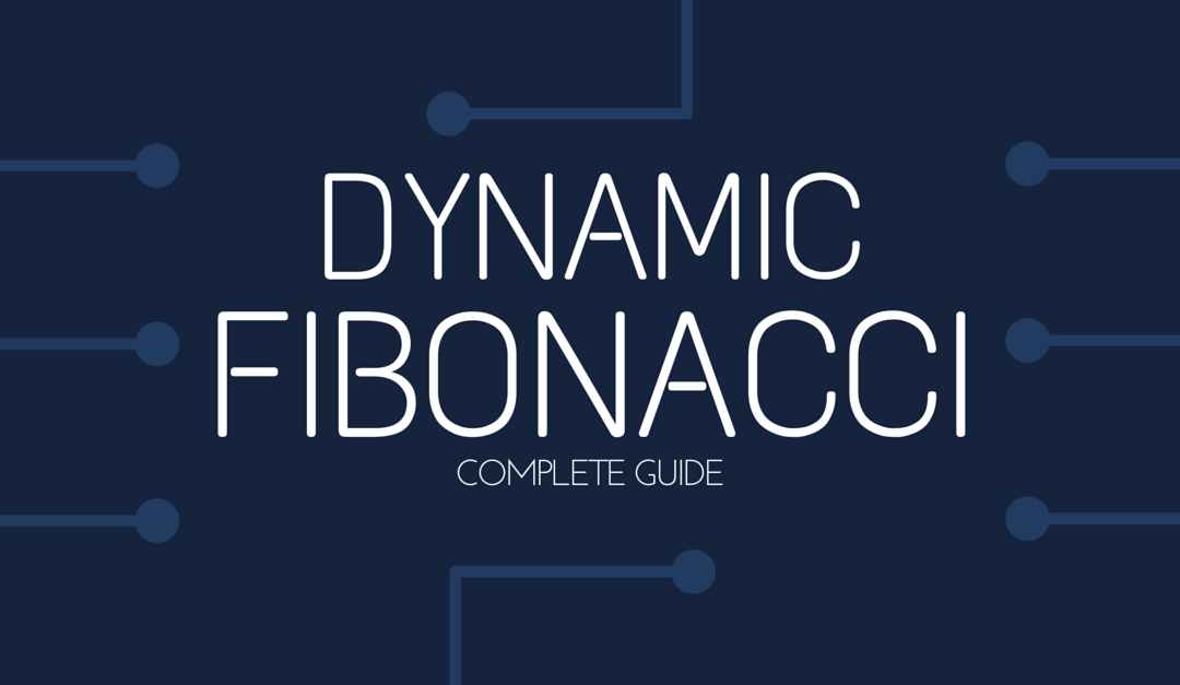 How To Use Dynamic Fibonacci Indicator